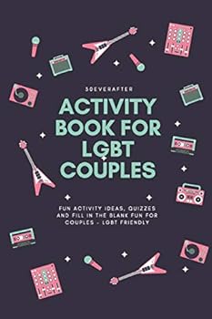 Paperback Activity Book for LGBT Couples: Fun activity ideas, quizzes and fill in the blank fun for couples - LGBT Friendly Book