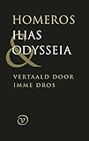 Ilias & Odysseia - Homerus Übersetzer: Imme Dros 