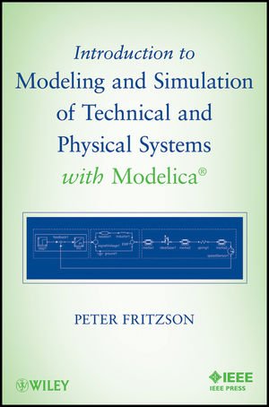 Buy Introduction to Modeling and Simulation of Technical and Physical Systems with Modelica — BookShops.in