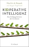 Kooperative Intelligenz: Das Erfolgsgeheimnis der Evolution
