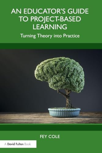 An Educator's Guide to Project-Based Learning