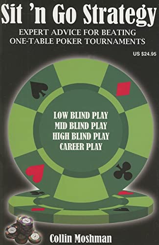 Sit 'N Go Strategy: Expert Advice For Beating One-Table Poker Tournaments (Other Poker Topics)