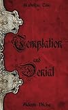 Temptation and Denial