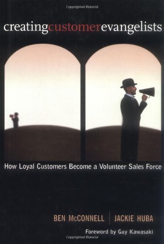 Buy Creating Customer Evangelists: Profit from Turning Loyal Customers into a Volunteer Sales Force — BookShops.in