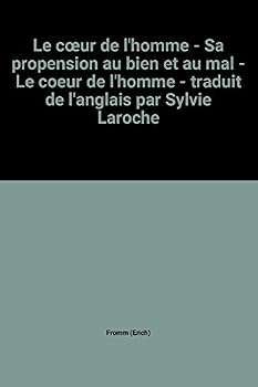 Paperback Le cœur de l'homme - Sa propension au bien et au mal - Le coeur de l'homme - traduit de l'anglais par Sylvie Laroche [French] Book