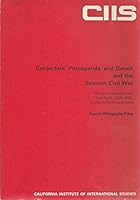 Conjecture, Propaganda, and Deceit and the Spanish Civil War: The International Crisis over Spain, 1936-1939, as Seen in the French Press B0007EF8F6 Book Cover