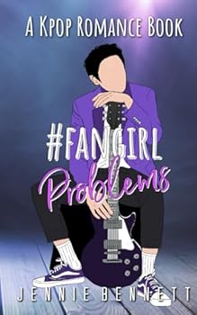 #fangirlproblems: A Kpop Romance Book - Book  of the Kpop Romance