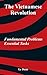 The Vietnamese Revolution: Fundamental Problems, Essential Tasks