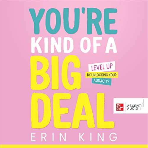 You&amp;rsquo;re Kind of a Big Deal by Erin King episode artwork
