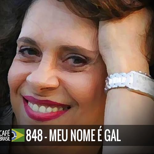Caf&eacute; Brasil 848 - Meu nome e Gal