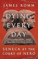 Algopix Similar Product 11 - Dying Every Day Seneca at the Court of