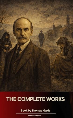 The Complete Works of Thomas Hardy