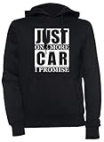 corrado vr6 turbo kit Perfekt für den Alltag Luxogo Just One More Car I Promise Unisex Schwarz Kapuzenpullover Sweatshirt Herren Damen Unisex Black Jumper Men\'s Women\'s XS