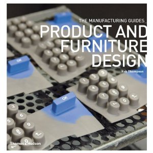 Product and Furniture Design (The Manufacturing Guides)