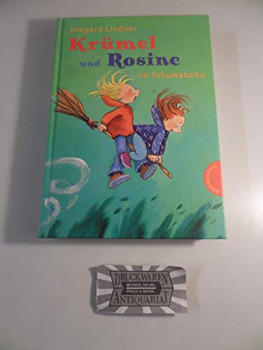 Krümel und Rosine im Tohuwabohu