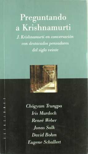 Preguntando a Krishnamurti (Spanish Edition) [Spanish] 9501603598 Book Cover