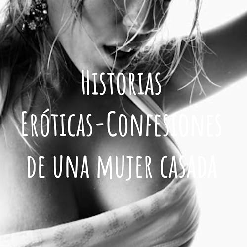 Historias Er&oacute;ticas que merecen ser o&iacute;das cover art