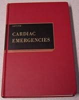 Cardiac emergencies and related disorders;: Their mechanism, recognition, and management B0007EJYAG Book Cover