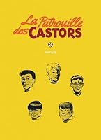 La patrouille des castors - L'Intégrale - Tome 3 - La patrouille des castors - L'intégrale - Tome 3 280015425X Book Cover