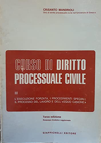 Corso di diritto processuale civile vol. III - L'
