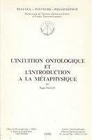 L'Intuition Ontologique Et l'Introduction a la Metaphysique 2711693767 Book Cover
