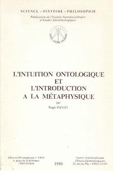 Paperback L'Intuition Ontologique Et l'Introduction a la Metaphysique [French] Book