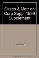 Cases and Materials on Corporations: 1999 Supplement 1566628032 Book Cover