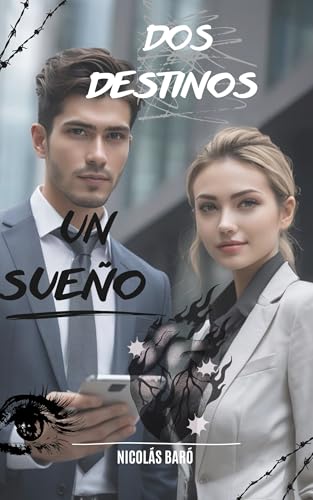 Dos Destinos Un Sueño