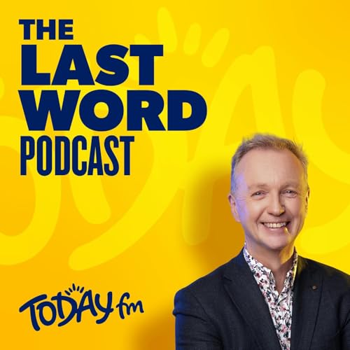 The Last Word with Matt Cooper Podcast Por Today FM arte de portada