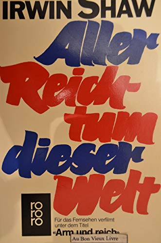 Aller Reichtum dieser Welt. [German] 3499119978 Book Cover
