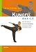 Kungfu Basics (Tuttle Martial Arts Basics)