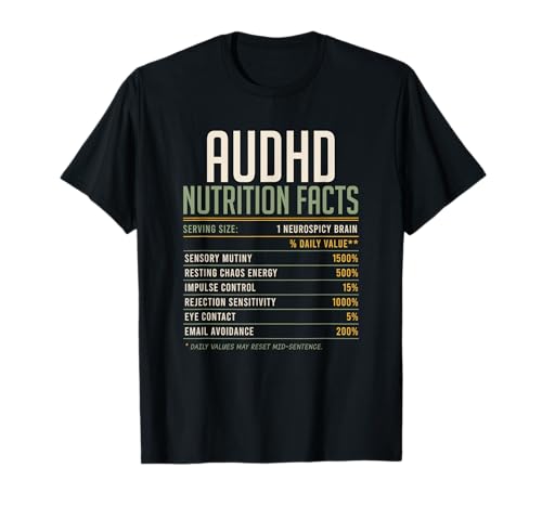 AUDH Autism ADHD Awareness Neurodivergent Nutrition Facts T-Shirt