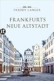 Frankfurts Neue Altstadt (insel taschenbuch)
