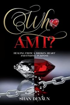 Paperback Who Am I?: Healing from a broken heart and finding purpose Book