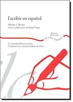 Escribir en español. La creación del texto escrito. (Spanish Edition) 8483175088 Book Cover