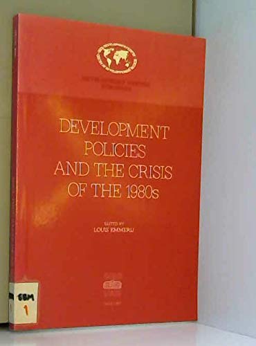 Buy Development Policies and the Crisis of the 1980's: Seminar Proceedings (Development Centre Seminars) — BookShops.in