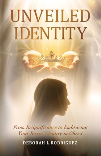Unveiled Identity: From Insignificance to Embracing Your Royal Identity in