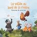 La vallée au bord de la rivière - Beaucoup de surprises: Des contes pour enfants à partir de 3 ans – A lire aux enfants le soir avant de dormir