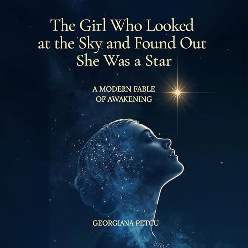 Page de couverture de The Girl Who Looked at the Sky and Found Out She Was a Star