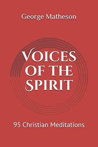 Voices of the Spirit: 95 Christian Meditations