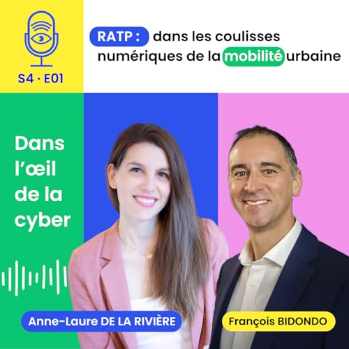 [S4E1] RATP : dans les coulisses num&eacute;riques de la mobilit&eacute; urbaine