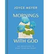 Mornings with God: 365 Devotions to Start Your Day Right
