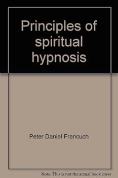 Hardcover Principles of spiritual hypnosis Book