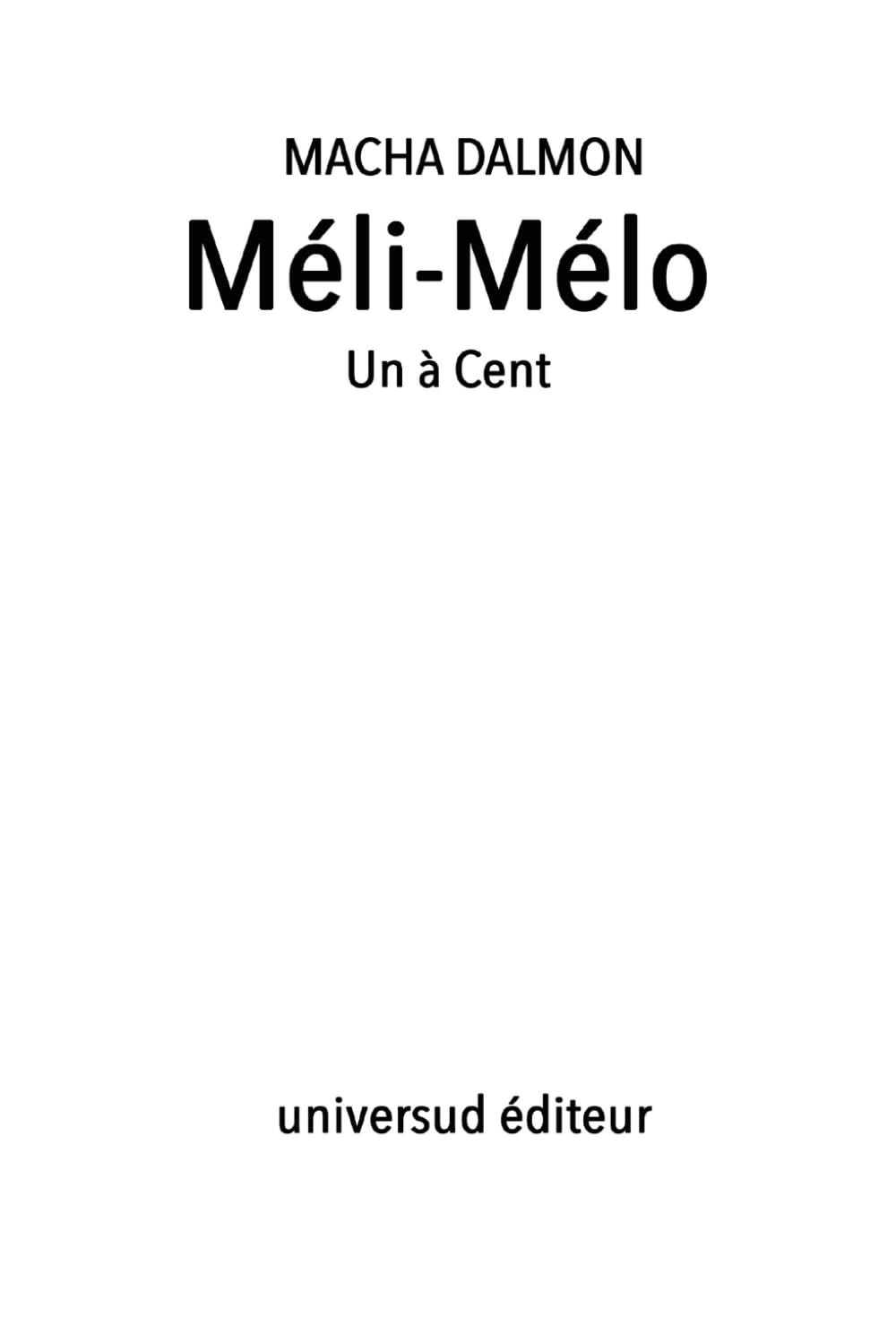 MELI MELO: Un à Cent