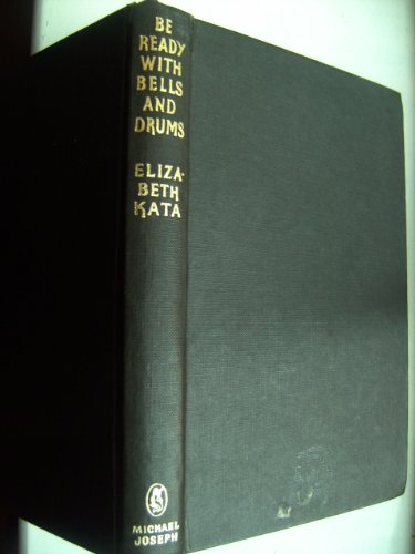 Be Ready With Bells And Drums B000OCO8NE Book Cover