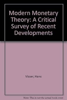 Hardcover MODERN MONETARY THEORY: A Critical Survey of Recent Developments Book