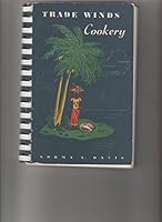 Trade Winds Cookery, Tropical Recipes for All America B00784WGN0 Book Cover
