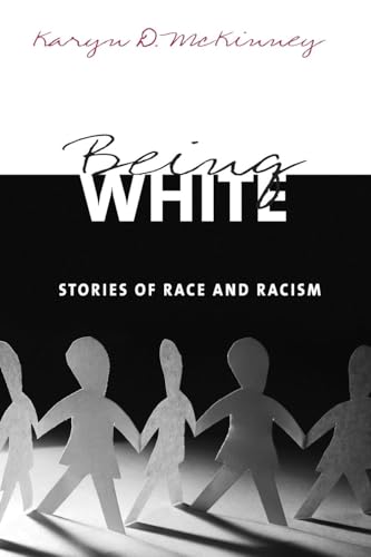 Being White: Stories of Race and Racism