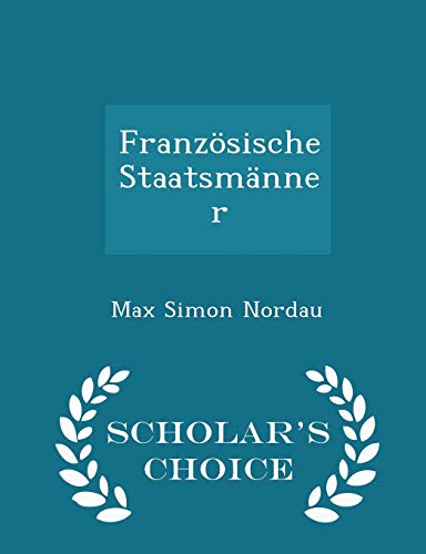Franz?sische Staatsm?nner - Scholar's Choice Ed... 1297265300 Book Cover