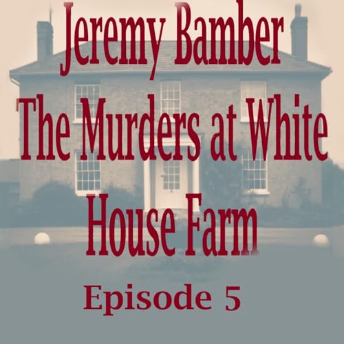 Jeremy Bamber: The Murders at White House Farm episode 5